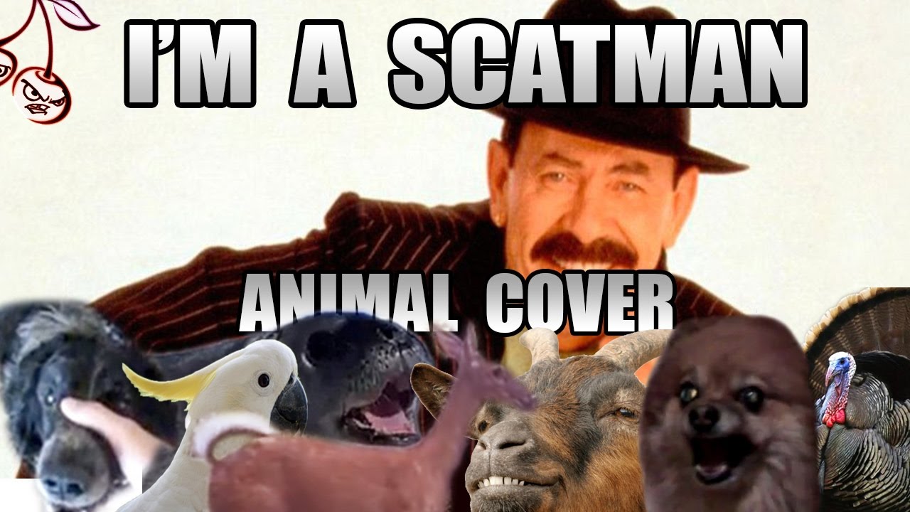 Scatman John - I&#39;m A Scatman (Animal Cover)