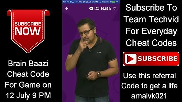 BRAIN BAAZI CHEAT CODE FOR GAME ON 12 JULY 9 PM