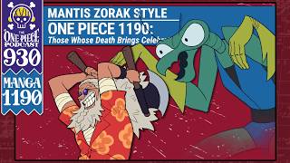 One Piece 1190 | One Piece Podcast "Mantis Zorak Style"