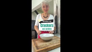Crackers aux graines maison - on refait la recette ensemble rapidement