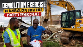 Update On Demolition Exercise On Takoradi,Cape Coast Road Expansion,Property Owners Speaks.