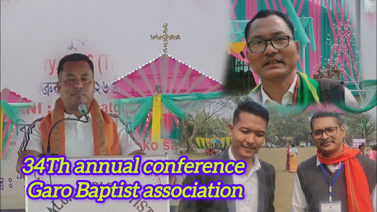 34Th annual conference Garo Baptist association Venu Bhalukmari Baptist association 