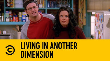 Living In Another Dimension | Friends | Comedy Central Africa