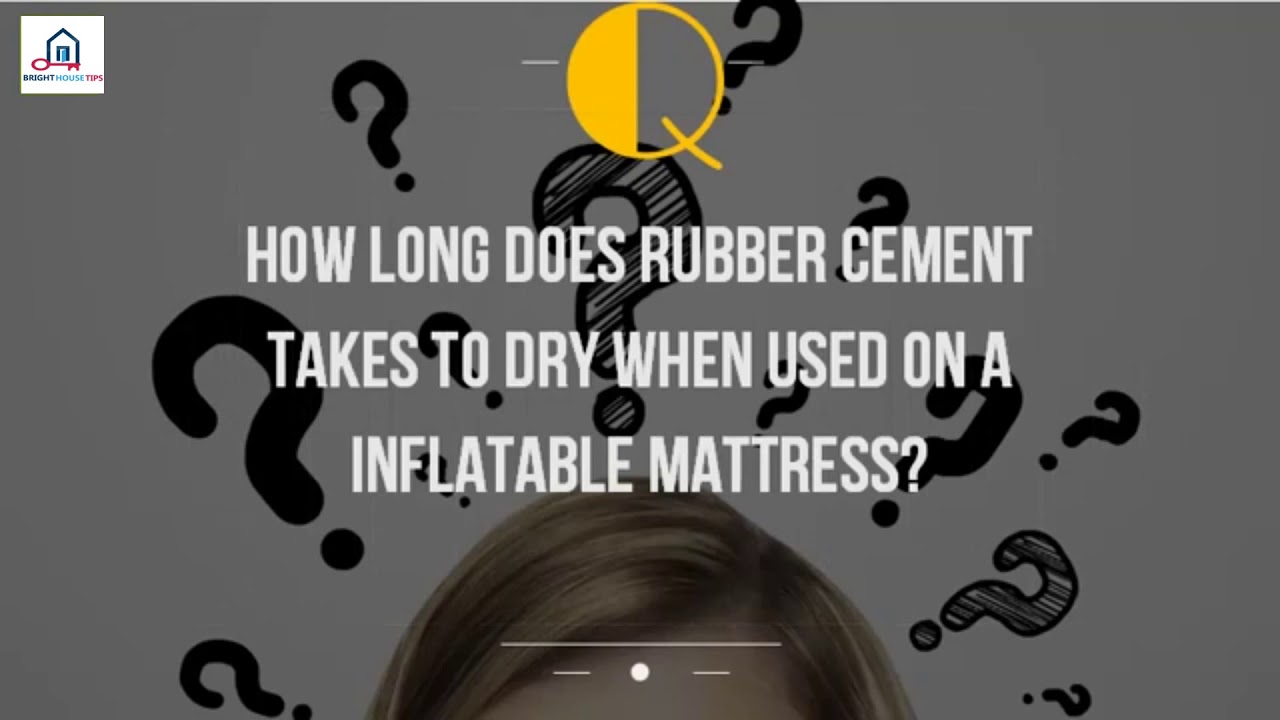 Question: How Long Does It Take For Rubber Cement To Dry - Bikehike Question: How Long Does It Take For Rubber Cement To Dry - Bikehike