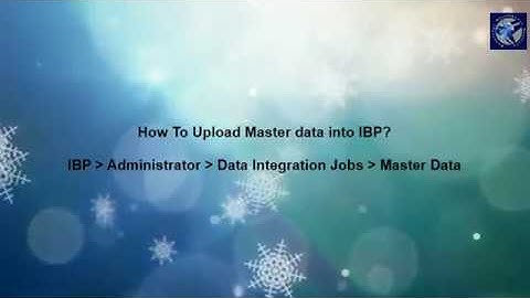 How to Upload Master Data into IBP