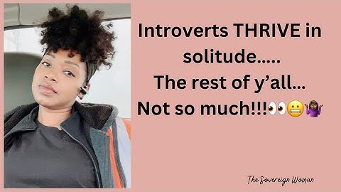 Introverts NEED our solitude…. LEAVE US TF ALONE!!!
