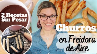 CHURROS CASEROS EN FREIDORA DE AIRE *Recetas POSTRES Freidora de Aire* FREIR SIN ACEITE