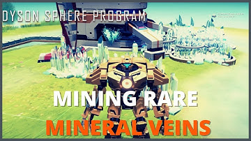 MINING RARE VEINS - Dyson Sphere Program