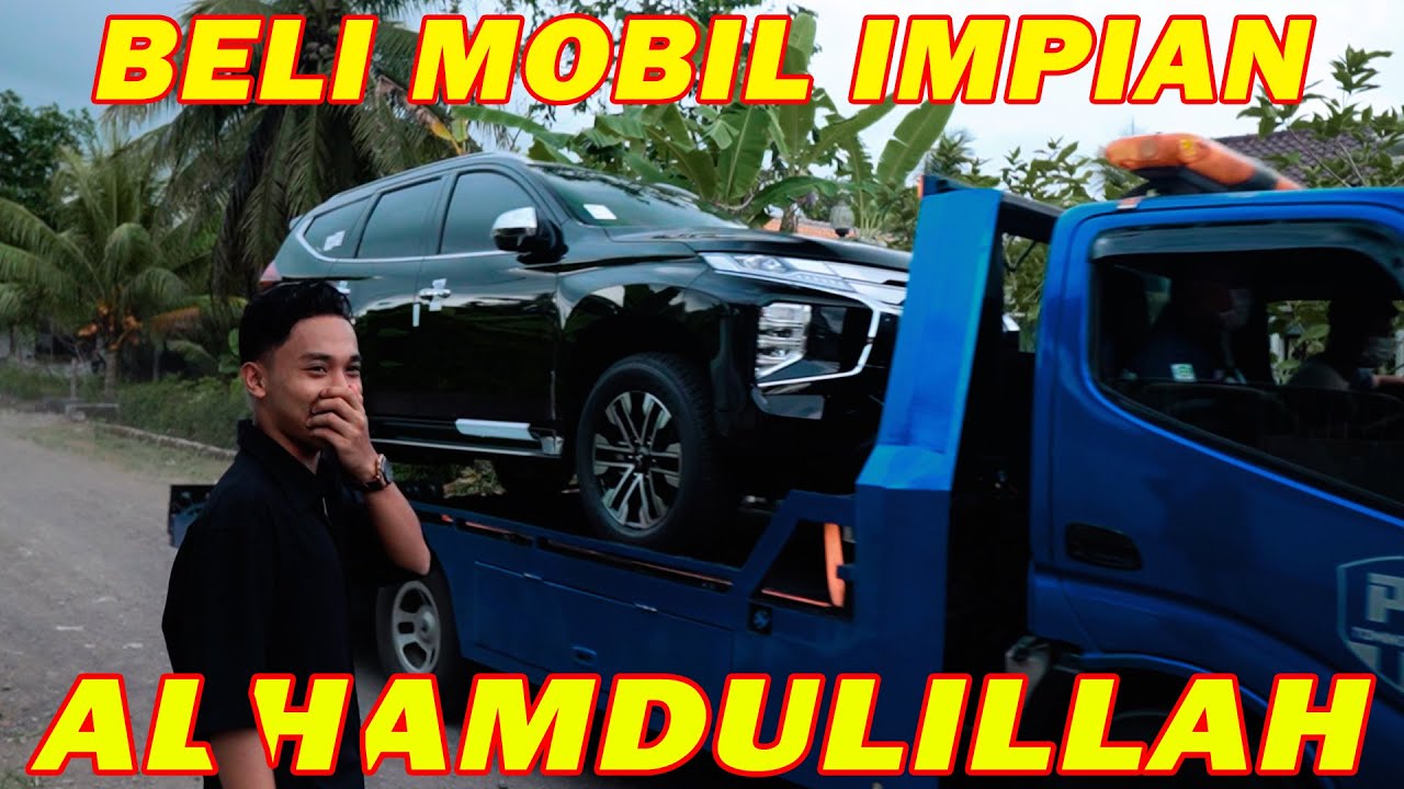 ALHAMDULILLAH BELI MOBIL BARU IMPIAN!!