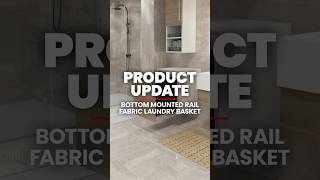 Product Revision 📢  Bottom Mounted Rail Fabric Laundry Basket