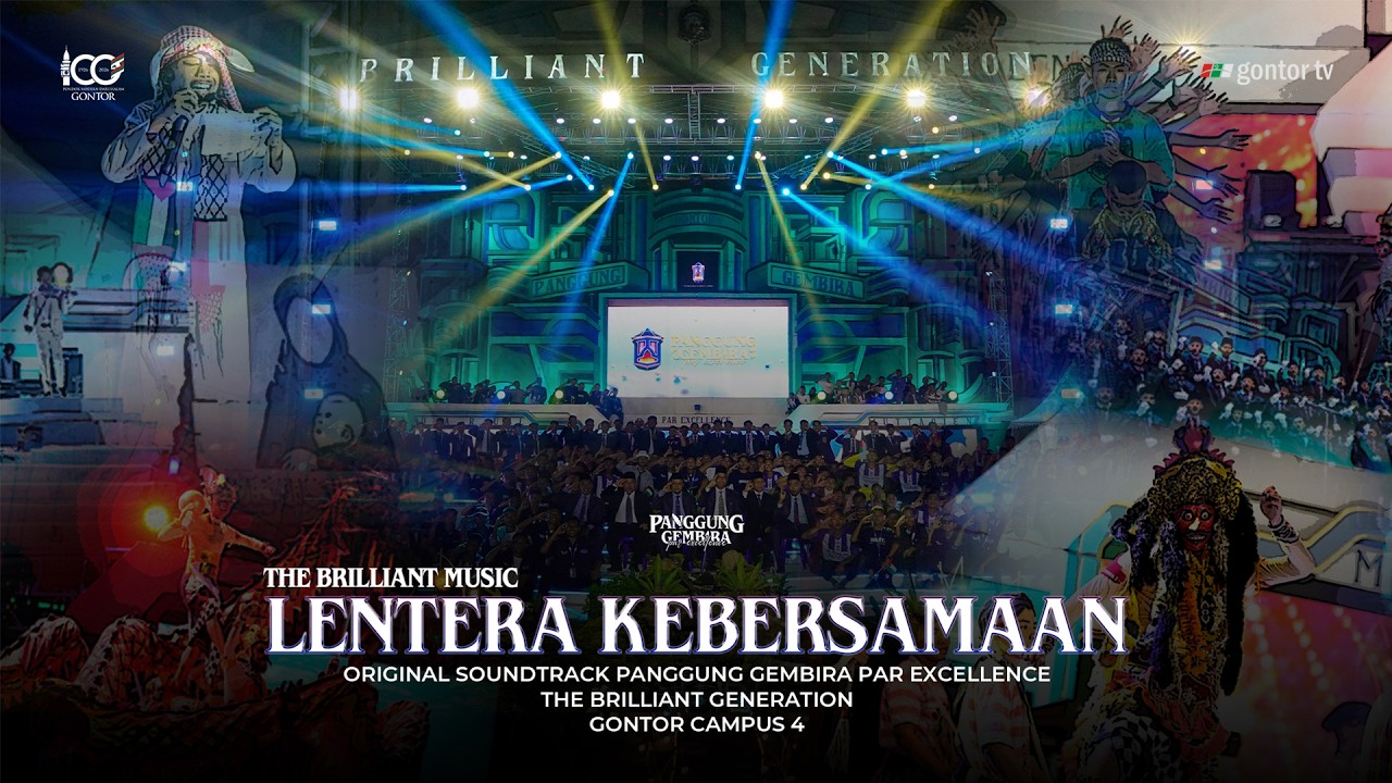Lentera Kebersamaan - OST. Panggung Gembira 6100 - Gontor Kampus 4