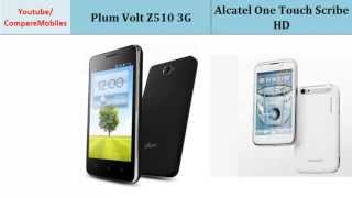 Plum Volt Z510 3G VS Alcatel One Touch Scribe HD, compared with