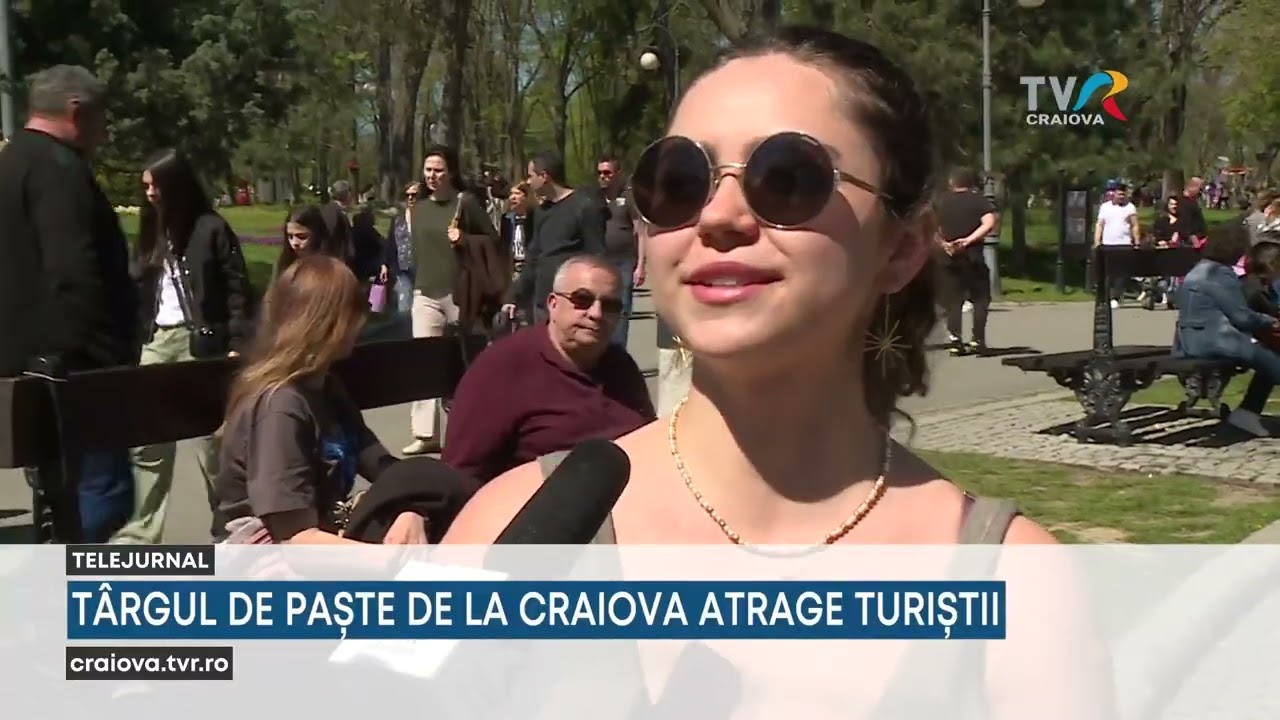 TÂRGUL DE PAȘTE DE LA CRAIOVA ATRAGE TURIŞTII