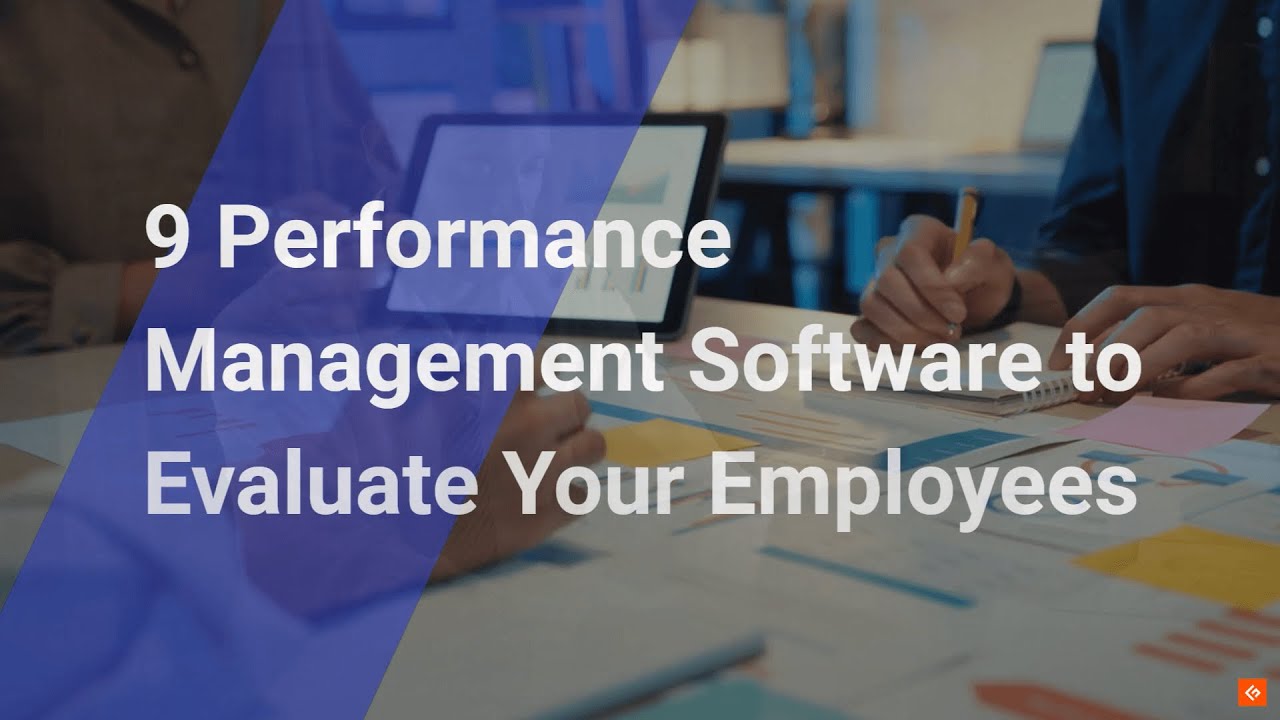 Best Performance Management Software to Evaluate Your Employees📋