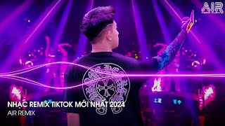 Nonstop TikTok 2024 - Nhạc Trend TikTok Remix Hay Nhất 2024 - Nonstop 2024 Vinahouse Bass Cực Mạnh