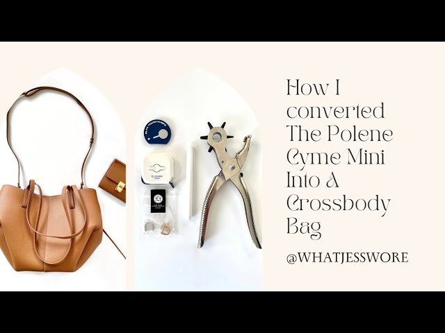 How To Convert The Polene Cyme Mini Into A Crossbody Bag 