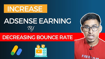 Increase Adsense Earning by Decreasing Bounce Rate | Bounce Rate Explained | Increase Adsense CPC