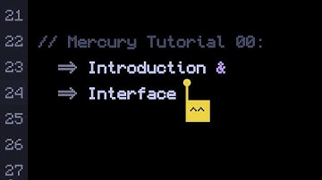 Mercury Tutorial 00: Interface