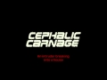 Cephalic Carnage - Paralyzed By Fear