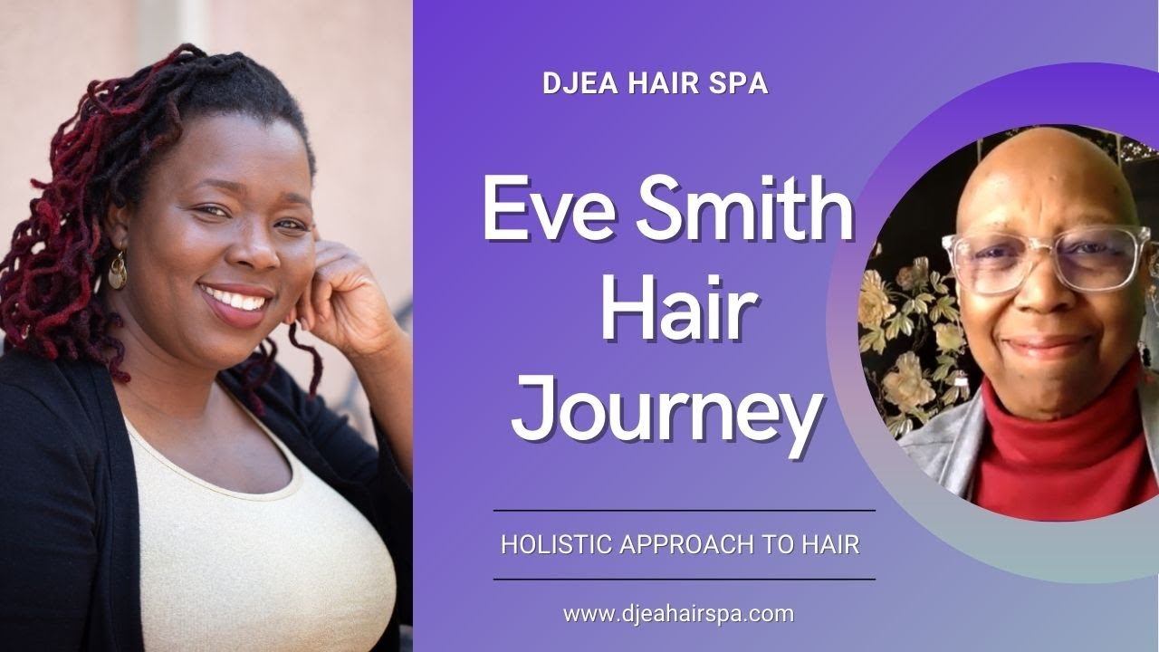 Holistic Approach on Hair Ep.6 - Eve Smith Hair Journey | We Make Natural Hair Easy