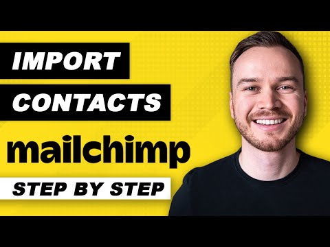 How to Import Contacts to Mailchimp 2021 (Step-by-Step)