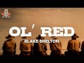 Blake Shelton - Ol’ Red Lyrics 🎶