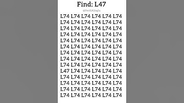 Test your visual perception, find L47 in 5 sec. #maths #eyetest #numbergame #riddles #1k