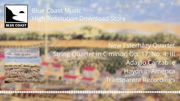 New Esterházy Quartet - String Quartet in C minor, Op. 17, No. 4: III... - Haydn in America - 08