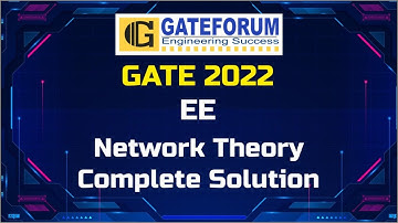 GATE 2022 Exam Solutions I Network Theory I Electrical  Engineering