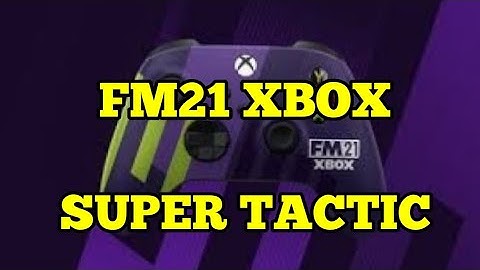 SUPER TACTIC Football Manager 2021 XBOX EDITION FM21
