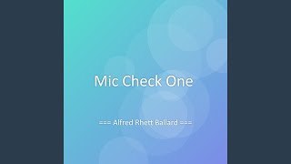 Mic Check One