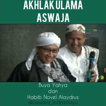 Beginilah Akhlak Ulama Aswaja | Buya Yahya - Habib Novel Alaydrus
