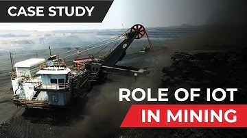 IoT.nxt Case Study: The Role of IoT in Mining(2019)