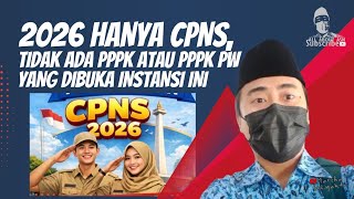 🔴 2026 ONLY CPNS, NO PPPK OR PPPK PW OPENED BY THIS AGENCY 👌