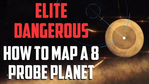 Elite Dangerous - How To Map Planets / Surface Scanner - Efficiency Bonus - 8 Probe Planet