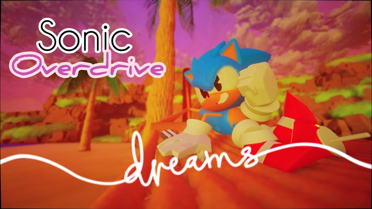 Sonic Overdrive A “friendly” reveal trailer (Sonic Fangame) Dreams PS4 YouTube