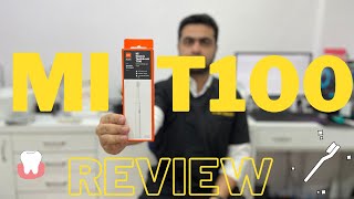Best MI Product in India : XIAOMI T100 Electric Toothbrush | DentistReviews