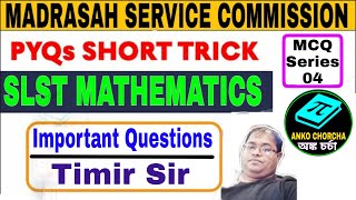 SLST Mathematics preparation, Important MCQ series 04 by Timir Sir, Madrasah Service Commission