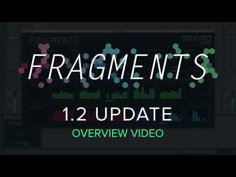 Fragments – 1.2 Overview Video