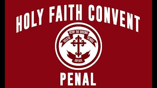 HOLY FAITH CONVENT PENAL-ASSEMBLY TERM 3, APRIL 2021.