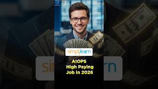 🔥AIOps: The Highest Paying Job in 2026 | Salary Insights & Career Growth #shorts #simplilearn