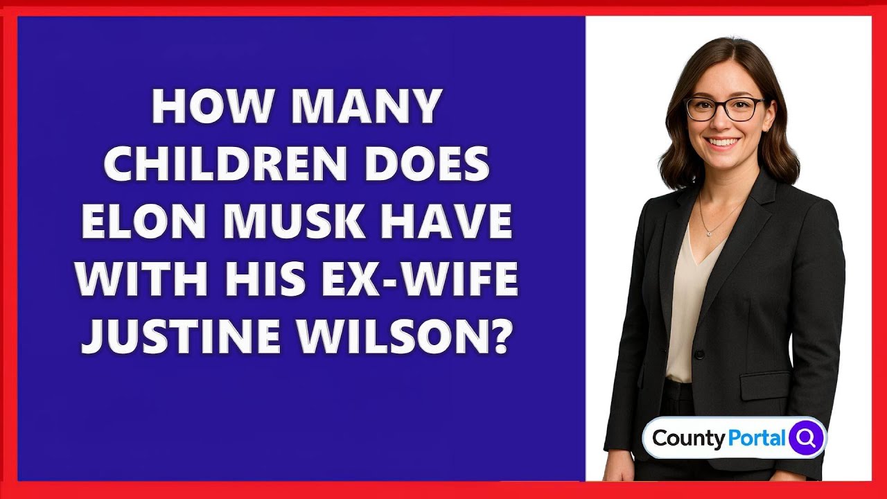 How Many Children Does Elon Musk Have With His Ex-Wife Justine Wilson?