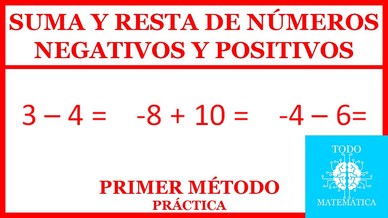 SUMA Y RESTA de números NEGATIVOS Y POSITIVOS (PRIMER MÉTODO) [NÚMEROS