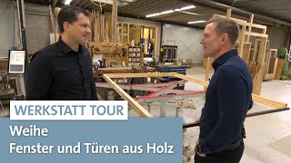 Familienunternehmen im Fensterbau | Werkstatt Tour | LIGNA.TV