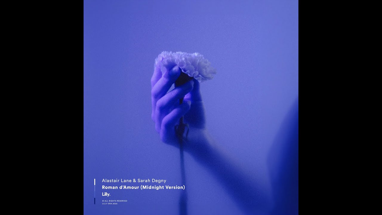Alastair Lane & Sarah Degny - Roman d'Amour (Midnight Version)