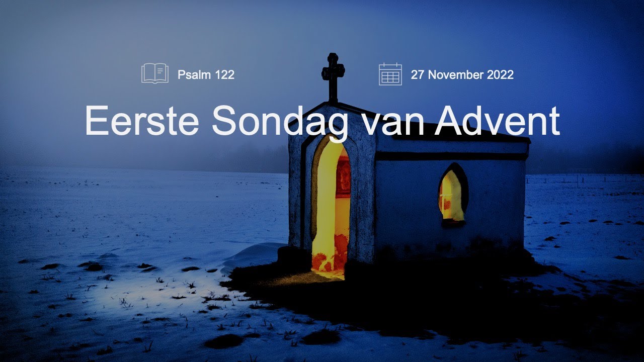 Eerste Sondag van Advent 27 November 2022 Ds Vanwyk Fischer YouTube
