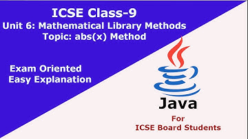 abs(x) Method in Java | Math.abs(x) in Java | Methods of Math Class | Computer Applications Class 9