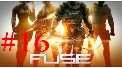 Fuse Walkthrough 16 Grigori Station Pt 1 Chapter 6 DOUBLE TITANS! Let