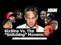 6ix9ine Vs The “Stop Snitching” Movement