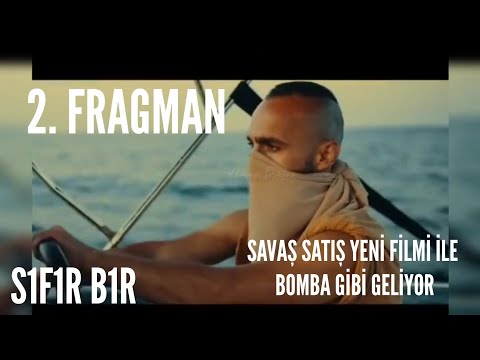 SAVAŞ SATIŞ ATEŞ YENİ FİLMİ İLE BOMBA GİBİ GELİYOR 2.FRAGMAN #sıfırbir #savaşsatış